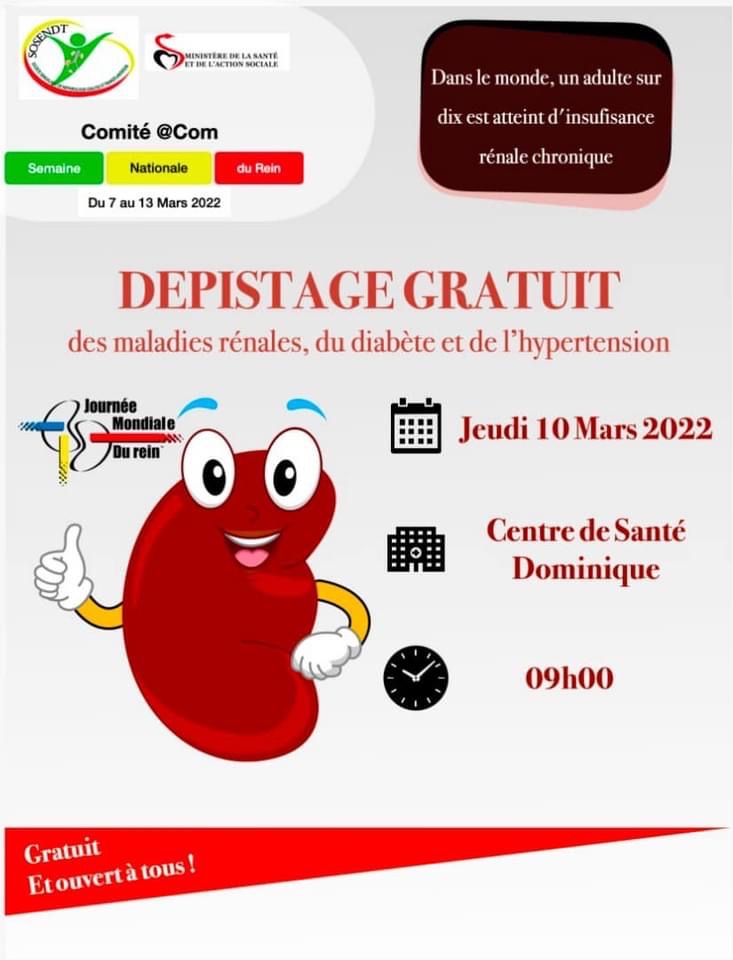 Célébration ce jeudi 10 Mars 2022 de la journée mondiale du rein, dépistage gratuit des maladies rénales, du diabète et de l’hypertension au Centre de Santé Dominique à partir de 9 H 00