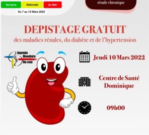Célébration ce jeudi 10 Mars 2022 de la journée mondiale du rein, dépistage gratuit des maladies rénales, du diabète et de l’hypertension au Centre de Santé Dominique à partir de 9 H 00