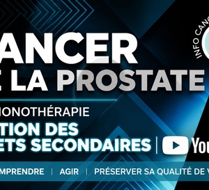 Hormonothérapie et Cancer de la Prostate : bénéfices du traitement et gestion des effets secondaires.